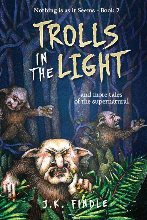 Trolls in the Light: and more tales of the supernatural (Paperback)