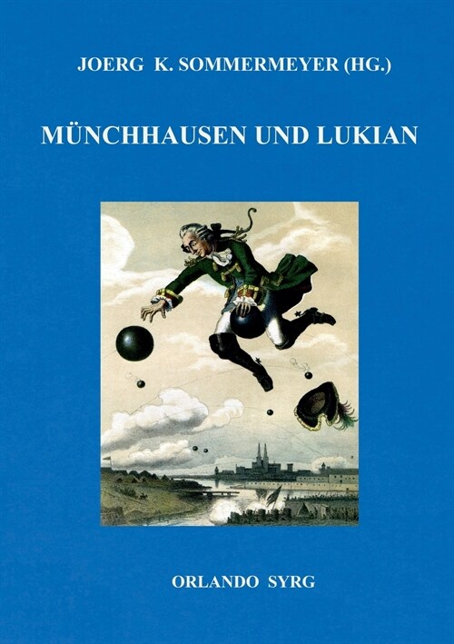 M?chhausen und Lukian: B?gers M?chhausen und Lukians Bericht phantastischer Begebenheiten (Paperback)