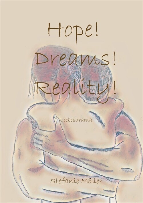 Hope! Dreams! Reality! (Paperback)