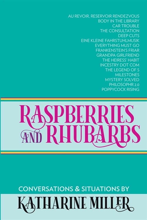 Raspberries and Rhubarbs (Paperback)