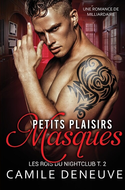 Petits plaisirs masqu?: Une Romance de Milliardaire (Paperback)