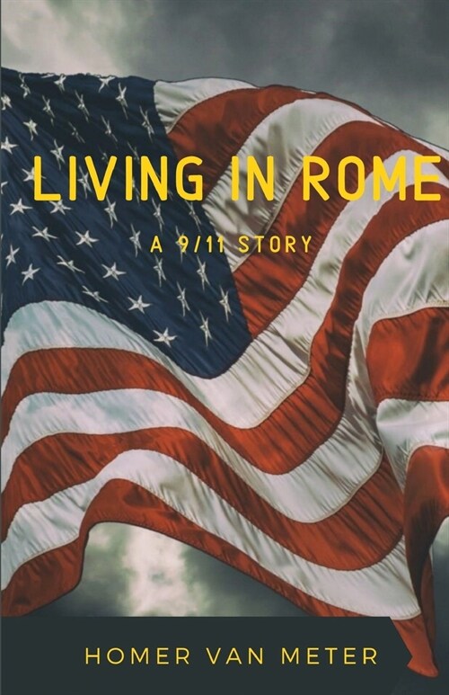 Living in Rome: a 9/11 story (Paperback)