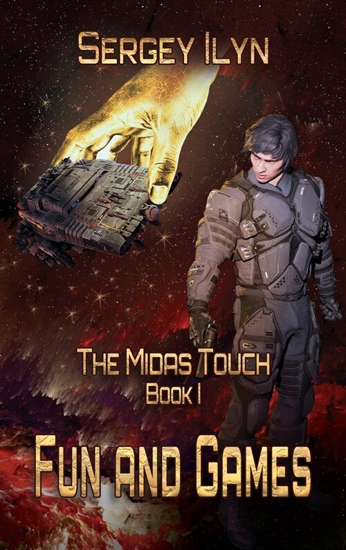 The Midas Touch: Book 1- Fun and Games (Hardcover)