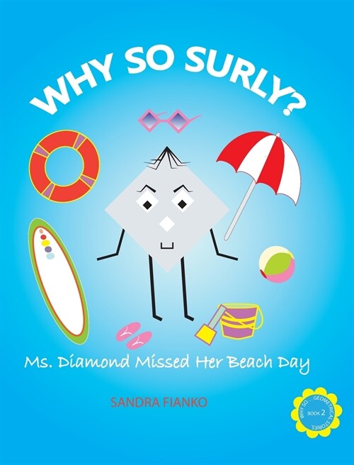 Why So Surly?: Ms. Diamond Missed Her Beach Day (Hardcover)