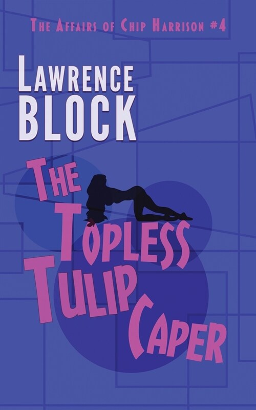 The Topless Tulip Caper (Paperback)