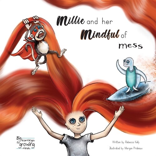 Millie and her mindful of mess: A Mindfulness book for Children & Adults (Paperback)