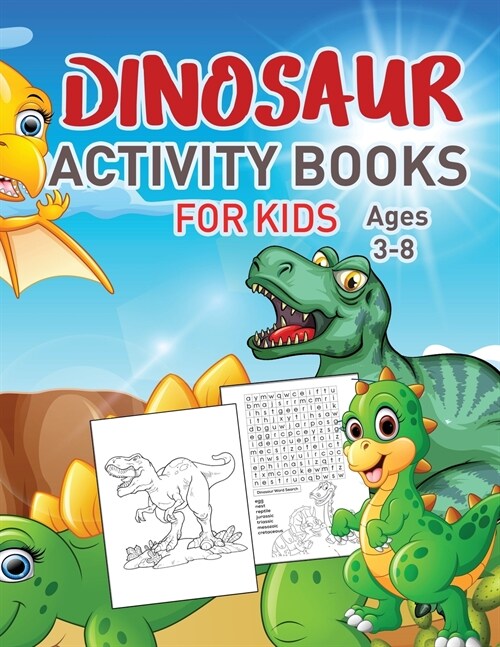 Dinosaurs Activity Book For Kids Vol 2: Over 35 Coloring activities for kids, Dot to Dot, Mazes, and More for Ages 4-8, 3-8 (Fun Activities for Kids) (Paperback)