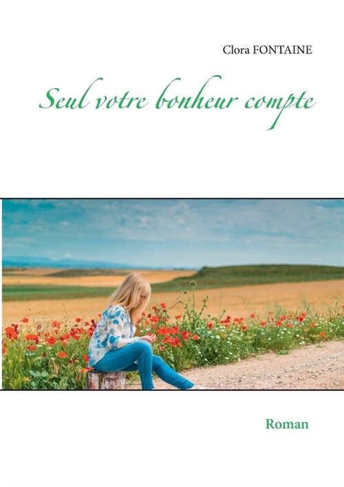 Seul votre bonheur compte (Paperback)