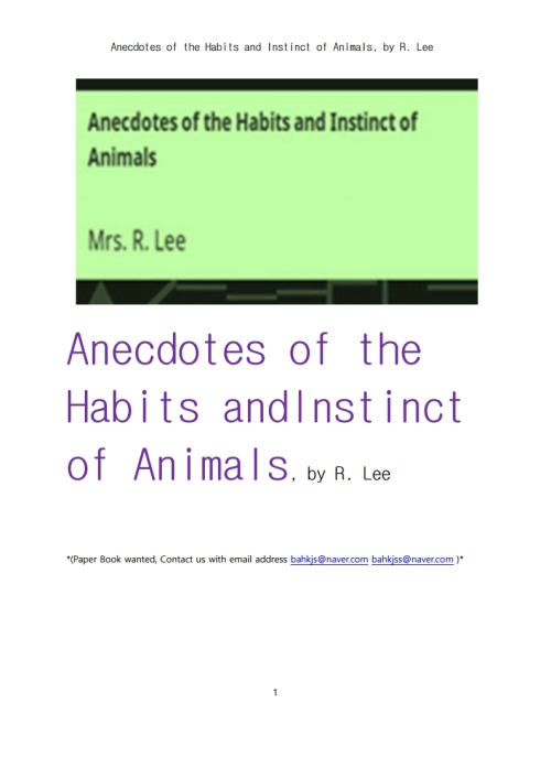 동물들의 본능과 습관들의 일화 이야기들 (Anecdotes of the Habits and Instinct of Animals, by R. Lee)