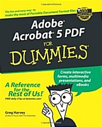 Adobe Acrobat 5 Pdf for Dummies (Paperback)