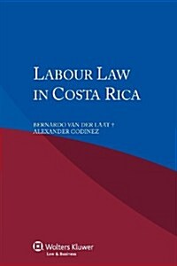 Labour Law in Costa Rica (Paperback)