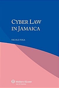 Cyber Law in Jamaica (Paperback)