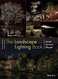 The Landscape Lighting Book (Hardcover, 3, Revised)