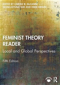 Feminist Theory Reader : Local and Global Perspectives (Paperback, 5 ed)