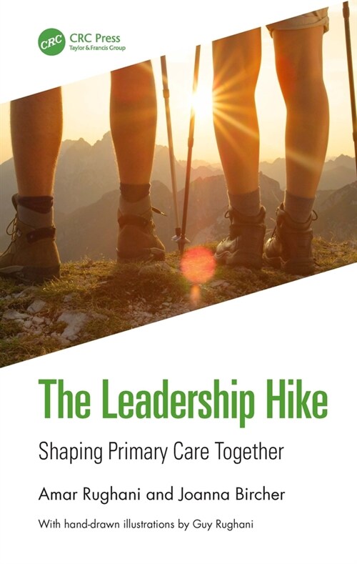 The Leadership Hike : Shaping Primary Care Together (Paperback)