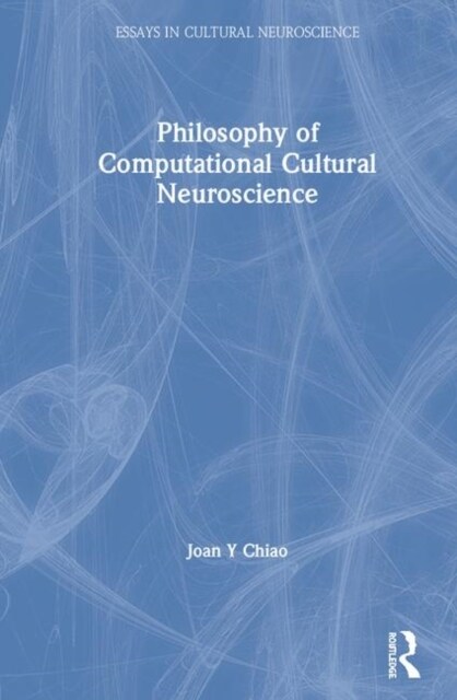 Philosophy of Computational Cultural Neuroscience (Hardcover, 1)