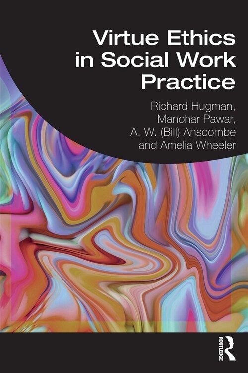 Virtue Ethics in Social Work Practice (Paperback, 1)