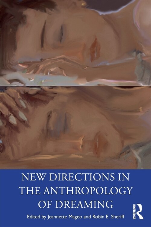 New Directions in the Anthropology of Dreaming (Paperback, 1)