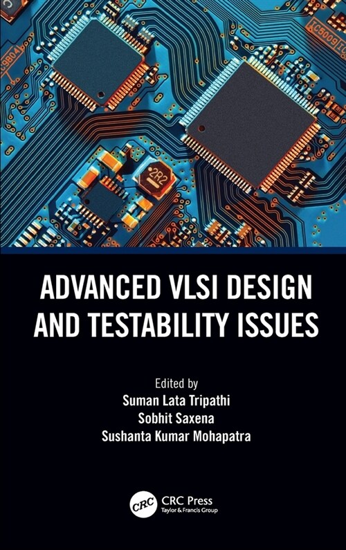 Advanced VLSI Design and Testability Issues (Hardcover, 1)