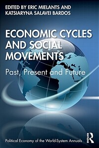 Economic Cycles and Social Movements : Past, Present and Future (Paperback)