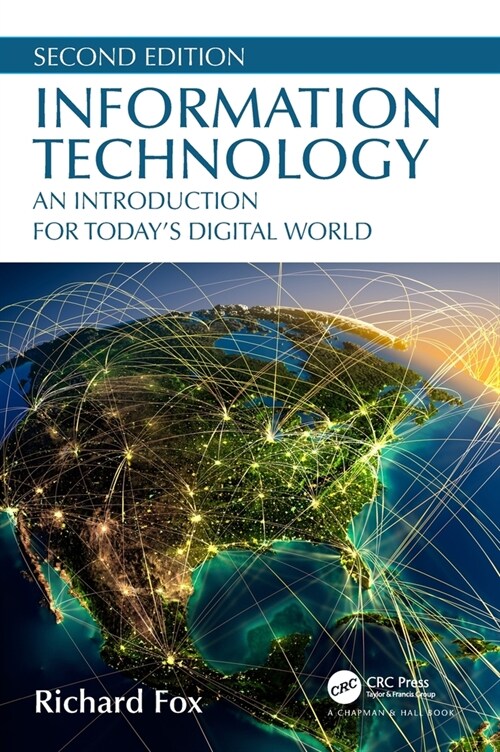 Information Technology : An Introduction for Today’s Digital World (Hardcover, 2 ed)