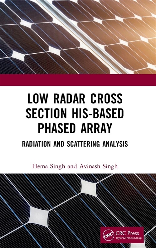 Low Radar Cross Section HIS-Based Phased Array : Radiation and Scattering Analysis (Hardcover)