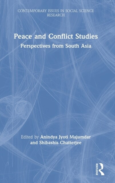 Peace and Conflict Studies : Perspectives from South Asia (Hardcover)