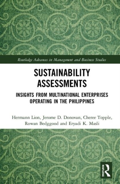 Sustainability Assessments : Insights from Multinational Enterprises Operating in the Philippines (Hardcover)