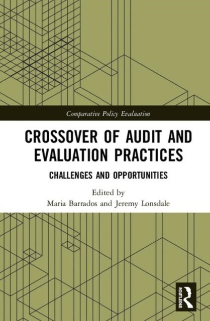 Crossover of Audit and Evaluation Practices : Challenges and Opportunities (Hardcover)