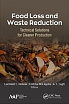 Food Loss and Waste Reduction: Technical Solutions for Cleaner Production (Hardcover)