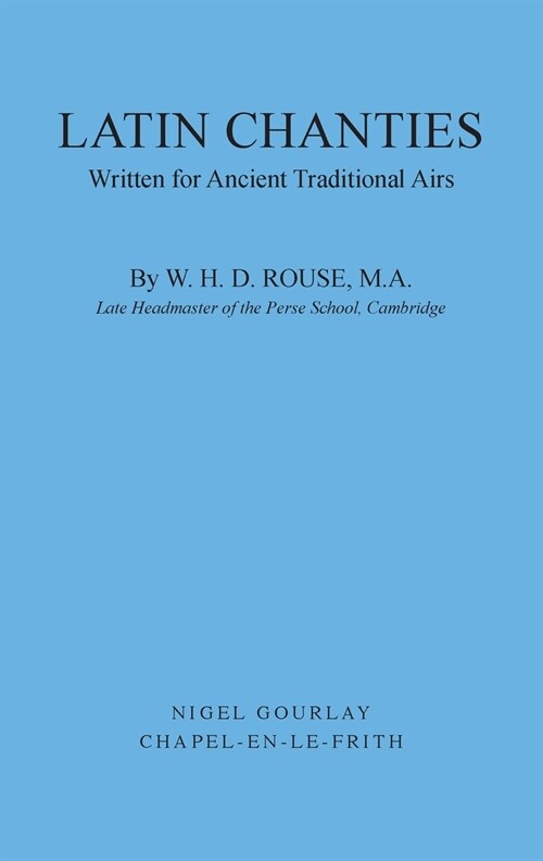 Latin Chanties: Written for Ancient Traditional Airs (Paperback)