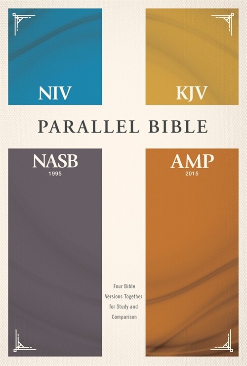 Niv, Kjv, Nasb, Amplified, Parallel Bible, Hardcover: Four Bible Versions Together for Study and Comparison (Hardcover)