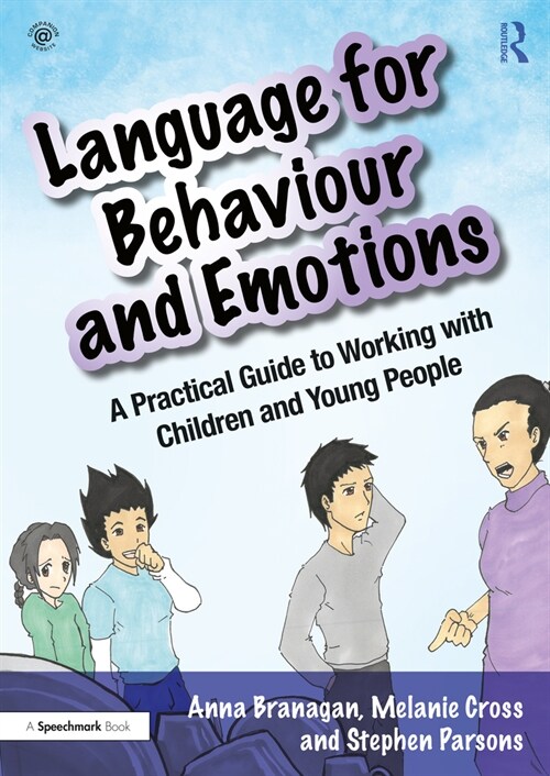 Language for Behaviour and Emotions : A Practical Guide to Working with Children and Young People (Paperback)