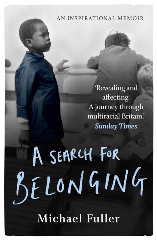 A Search For Belonging : A story about race, identity, belonging and displacement (Paperback)