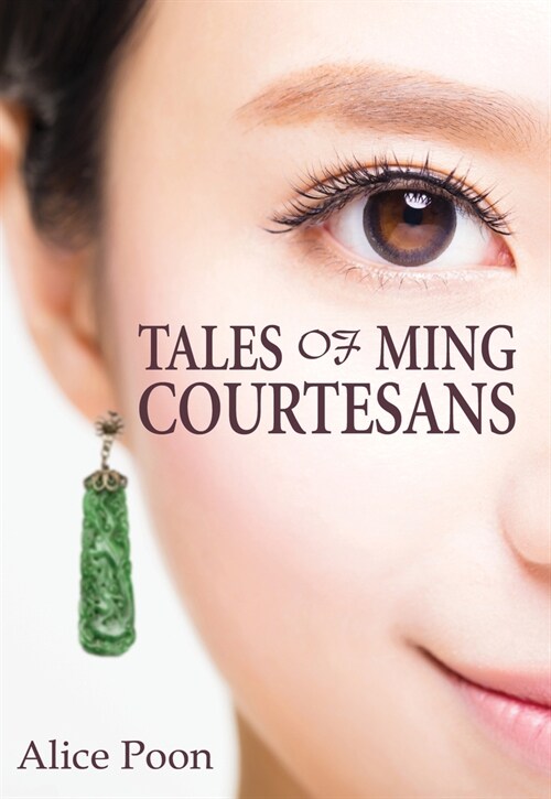 Tales of Ming Courtesans (Paperback)