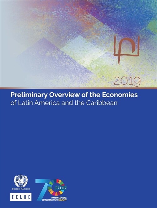 Preliminary Overview of the Economies of Latin America and the Caribbean 2019 (Paperback)