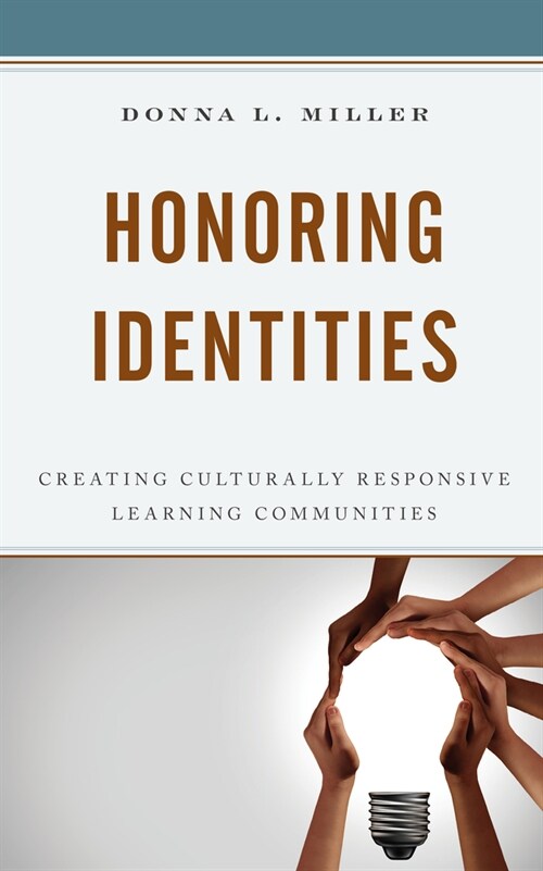 Honoring Identities: Creating Culturally Responsive Learning Communities (Hardcover)