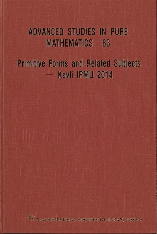 Primitive Forms And Related Subjects - Kavli Ipmu 2014 - Proceedings Of The International Conference (Hardcover)