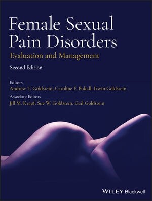 Female Sexual Pain Disorders : Evaluation and Management (Hardcover, 2 ed)