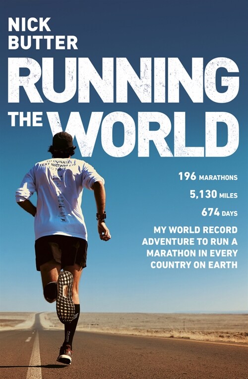 Running The World : My World-Record-Breaking Adventure to Run a Marathon in Every Country on Earth (Paperback)
