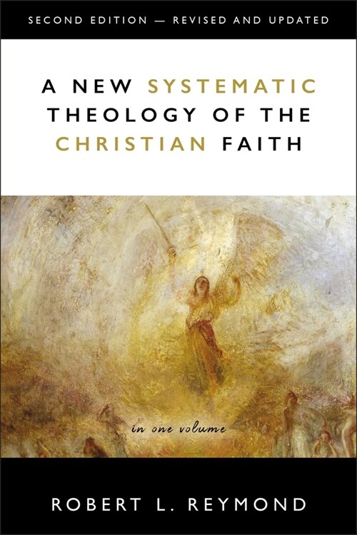 A New Systematic Theology of the Christian Faith: 2nd Edition - Revised and Updated (Hardcover)