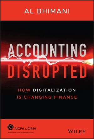 Accounting Disrupted: How Digitalization Is Changing Finance (Hardcover)