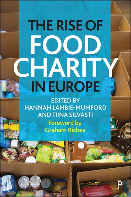 The Rise of Food Charity in Europe (Hardcover)
