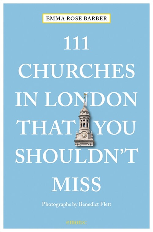111 Churches in London That You Shouldnt Miss (Paperback)