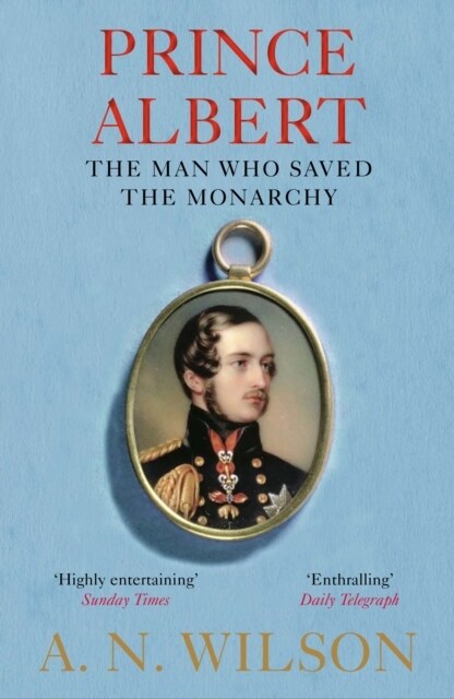 Prince Albert : The Man Who Saved the Monarchy (Paperback, Main)