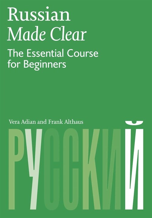 Russian Made Clear : The Essential Course for Beginners (Paperback)