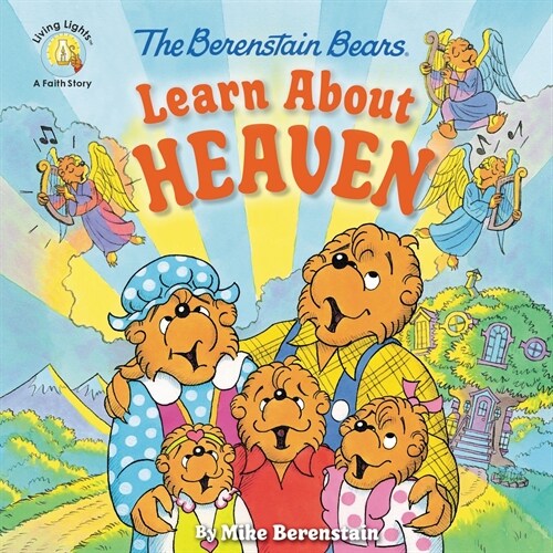 The Berenstain Bears Learn About Heaven (Paperback)