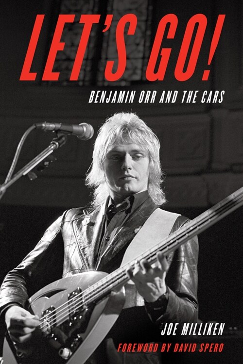 Lets Go!: Benjamin Orr and the Cars (Paperback)