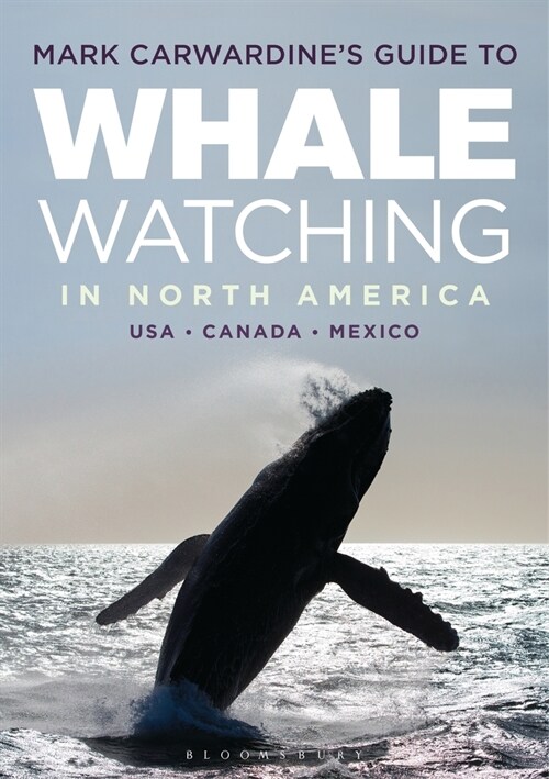 Mark Carwardines Guide to Whale Watching in North America (Paperback)