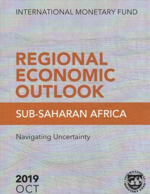 Regional Economic Outlook, October 2019: Sub-Saharan Africa (Paperback)